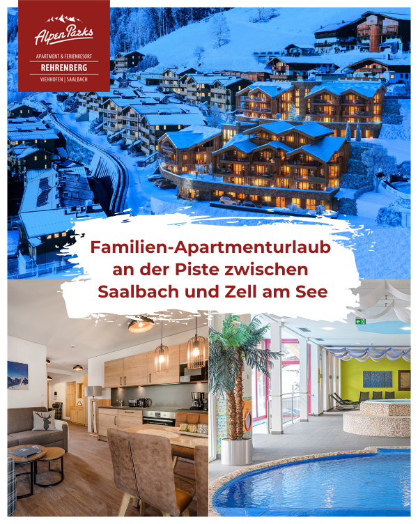 AlpenParks Rehrenberg Skiurlaub Apartments Saalbach Zell am See